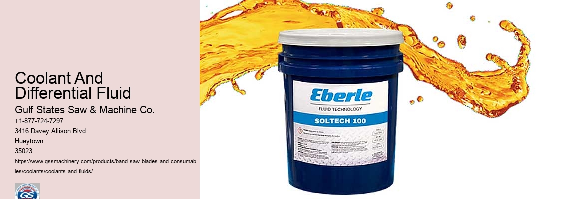 Coolant And Differential Fluid Gulf States Saw & Machine Co. Coolant And Differential Fluid
