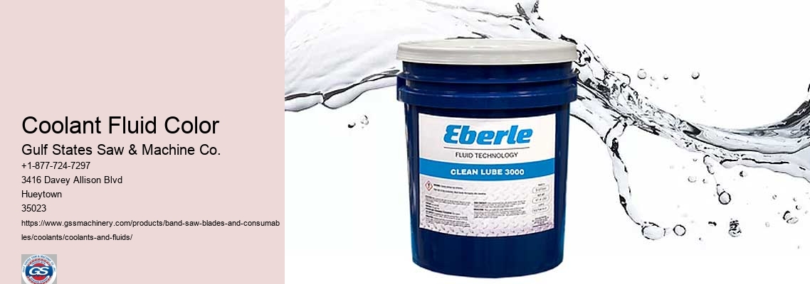 Coolant Fluid Color Gulf States Saw & Machine Co. Coolant Fluid Color